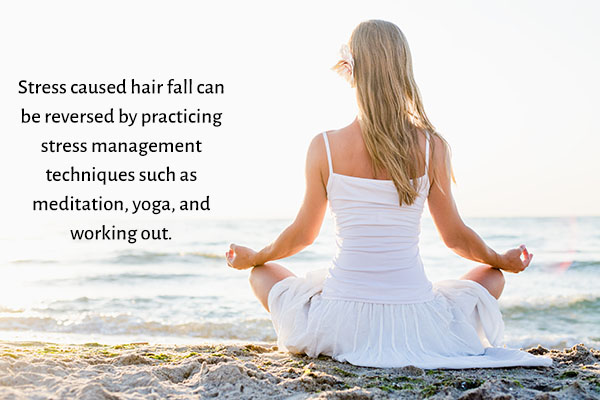 manage stress to avoid stress-induced hair fall